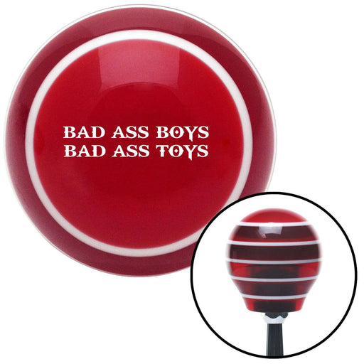 White Bad Ass Boys Bad Ass Toys Red Stripe Shift Knob with M16 x 15 Insert