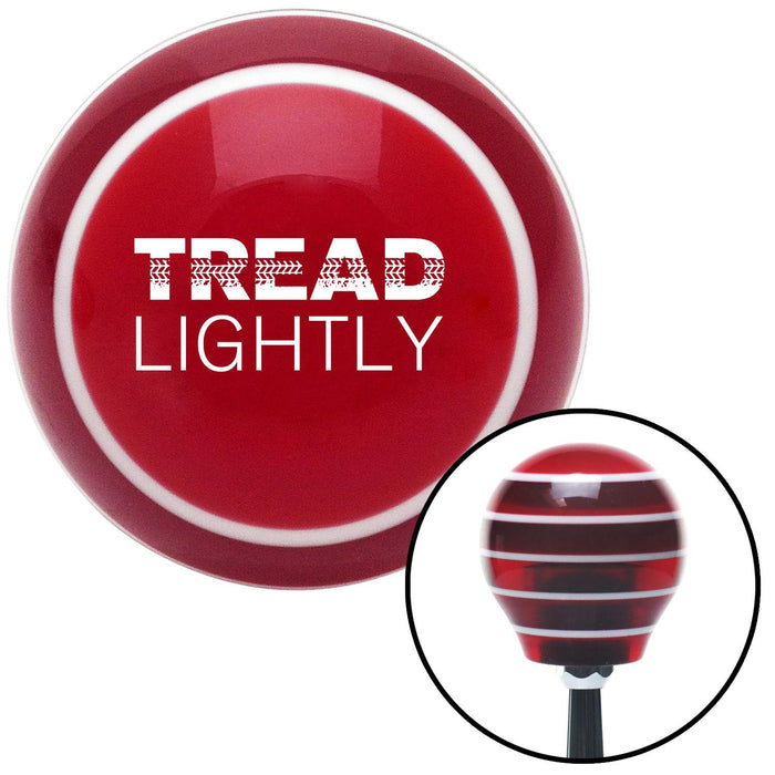 White Tread Lightly Red Stripe Shift Knob with M16 x 15 Insert