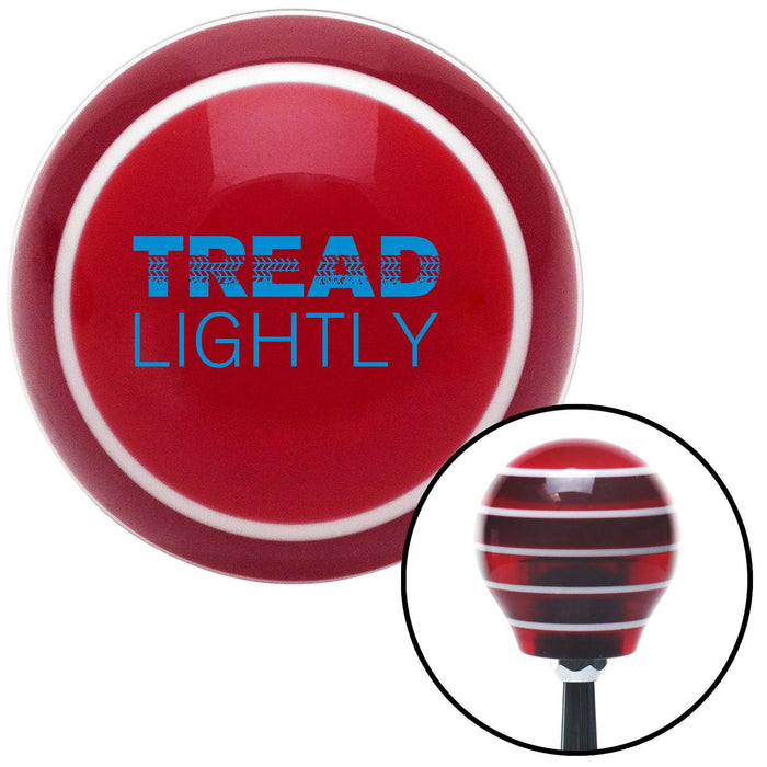 Blue Tread Lightly Red Stripe Shift Knob with M16 x 15 Insert