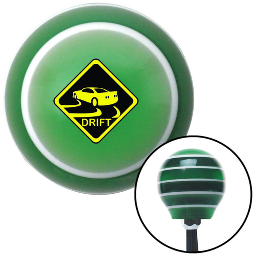 Yield To My Drift Green Stripe Shift Knob with M16 x 15 Insert