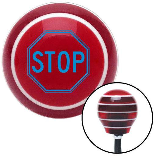 Blue Stop Sign Red Stripe Shift Knob with M16 x 15 Insert