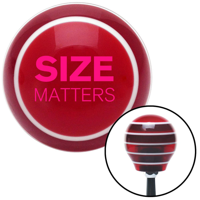 Pink Size Matters Red Stripe Shift Knob with M16 x 15 Insert