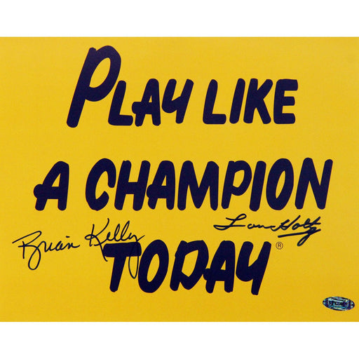 Brian Kelly Lou Holtz dual signed Play Like A Champion Today 8x10