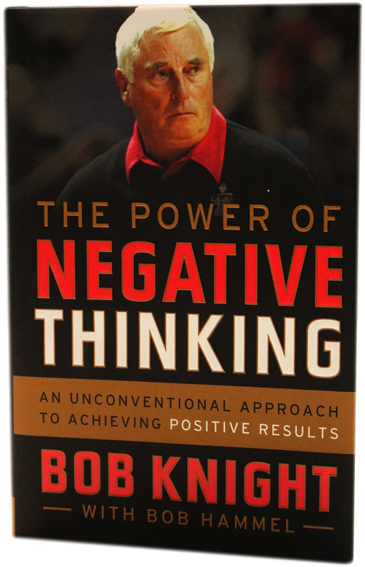 “The Power of Negative Thinking” Book by Bob Knight