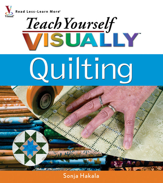Wiley Publishers-Teach Yourself Visually Quilting