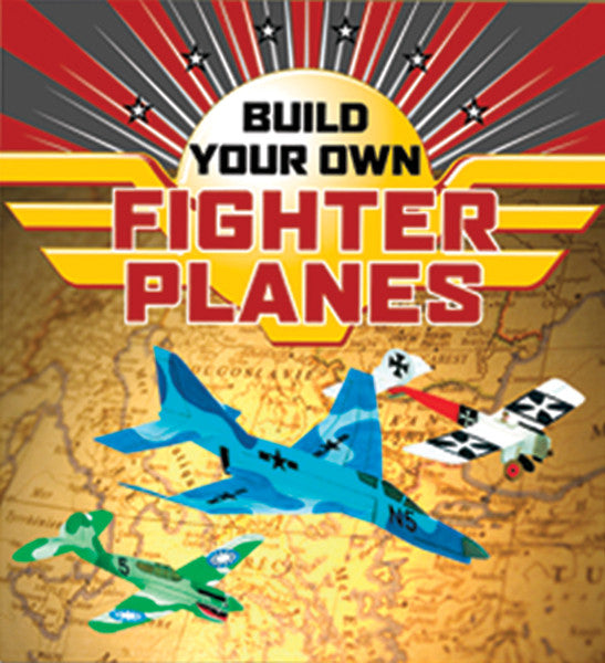 Sterling Publishing - Build Your Own Fighter Planes