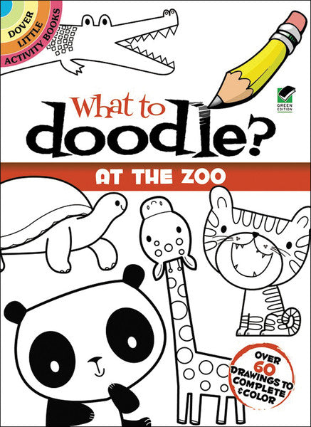 Dover Publications-What To Doodle? At The Zoo