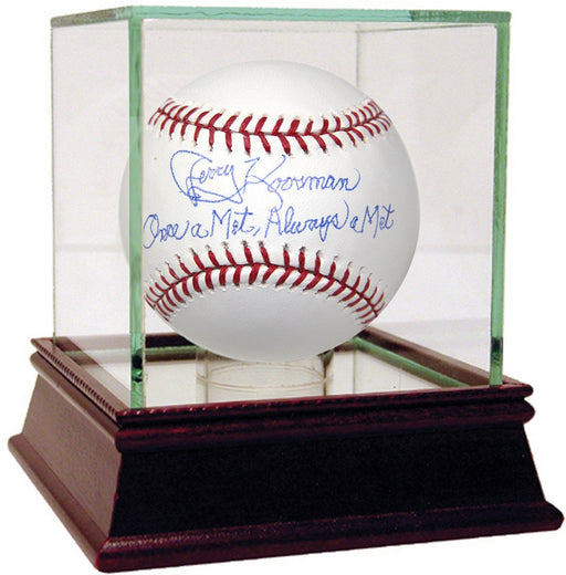 Jerry Koosman Signed MLB Baseball w/ "Once a Met  Always A Met" Insc