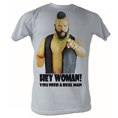 Mr. T Hey Woman T-Shirt                                     