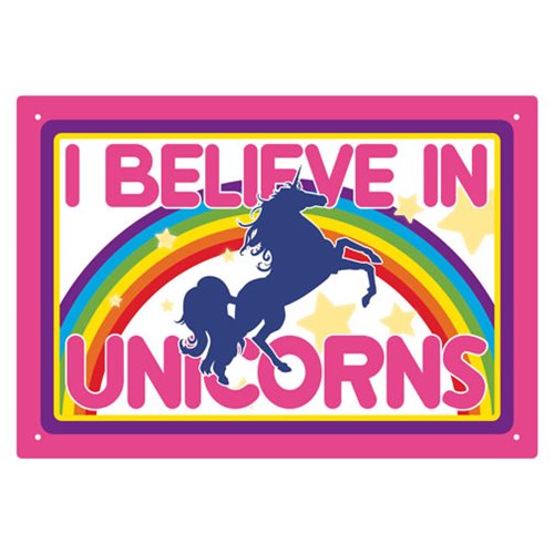 I Believe in Unicorns Tin Sign                              