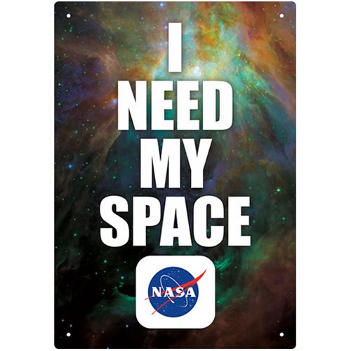 NASA I Need My Space Tin Sign                               