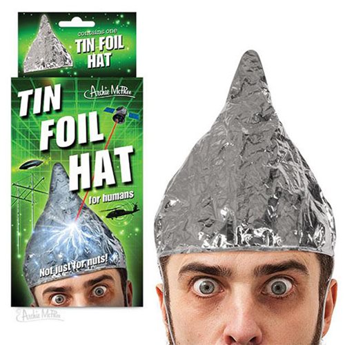 Tin Foil Hat                                                