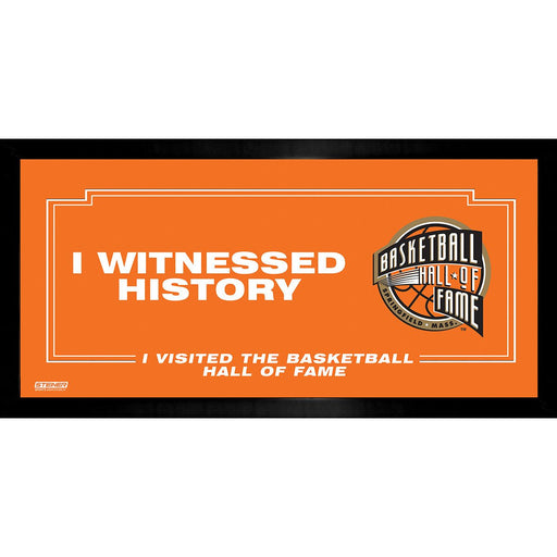 Basketball Hall of Fame "I Witnessed History" 10x20 Home Sweet Home Sign