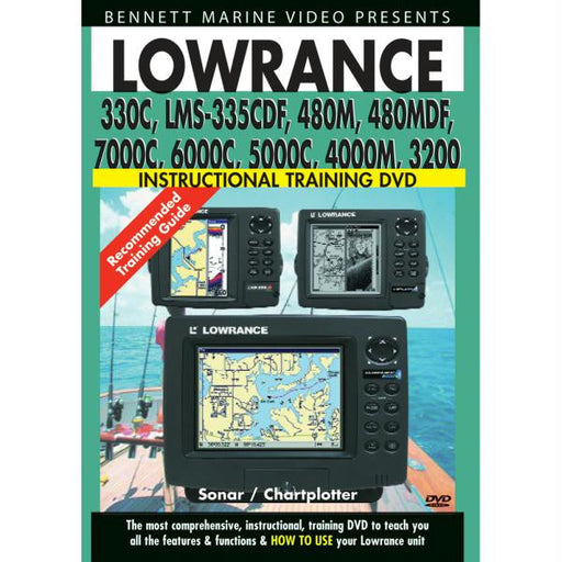 Bennett Training DVD f-Lowrance 330C- LMS-335CDF- 480M- 480MDF- 7000C- 6000C-5 000C- 4000M- 3200