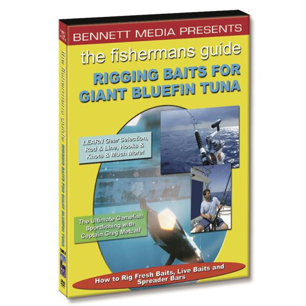 Bennett DVD - Rigging Baits For Giant Bluefin Tuna