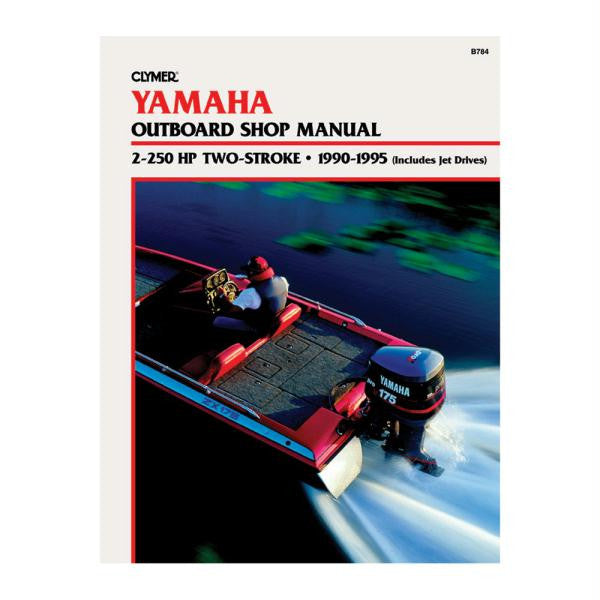 Clymer Yamaha 2-250 HP Two-Stroke Outboards & Jet Drives (1990-1995)