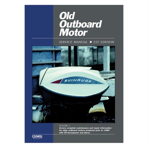 Clymer Old Outboard Motor Service Manual Vol. 2 (Prior to 1969)