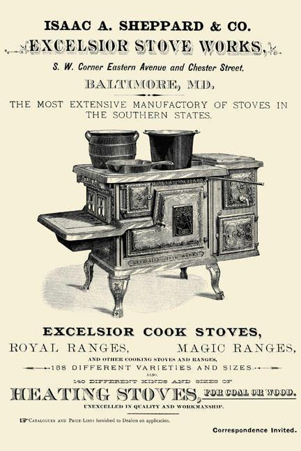 Isaac A. Sheppard & Co. Excelsior Stove Works 20x30 poster