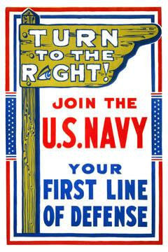 Turn to the right! Join the U.S. Navy, your first line of defense 20x30 poster