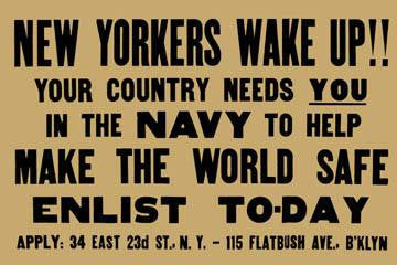 New Yorkers wake up!! Your country needs you in the Navy to help make the world safe--Enlist to-day 20x30 post