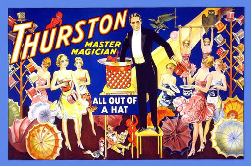 Thurston, master magician all out of a hat. 20x30 poster