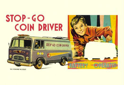 Stop-Go Coin Driver 20x30 poster