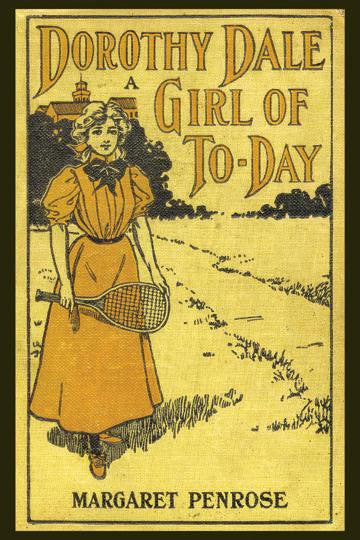 Dorothty Dale a Girl of To-Day 20x30 poster