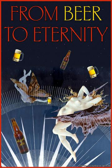 From Beer to Eternity 20x30 poster