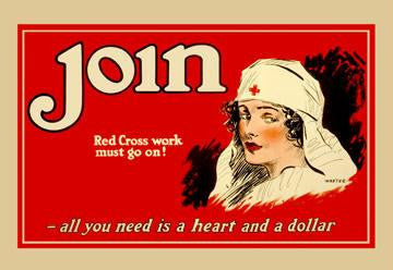 Join - Red Cross Work Must Go On! 20x30 poster