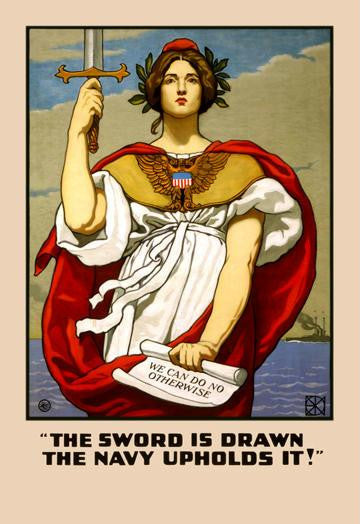 The Sword in Drawn, The Navy Upholds It! 20x30 poster