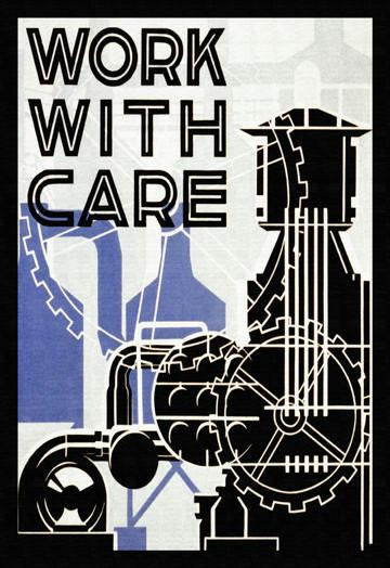 Work With Care 20x30 poster