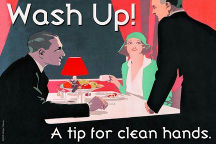 Wash Up! A Tip for Clean Hands 20x30 poster