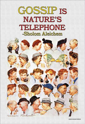 Gossip is Natures Telephone 20x30 poster