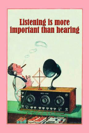 Listening is More Important 20x30 poster