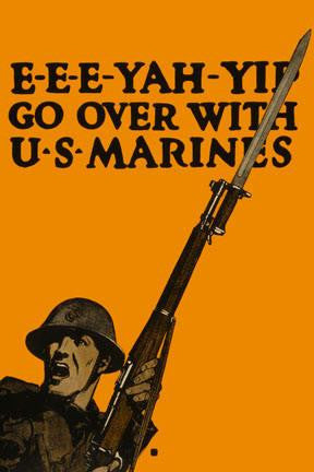 E e e yah yip Go Over with U S Marines 20x30 poster