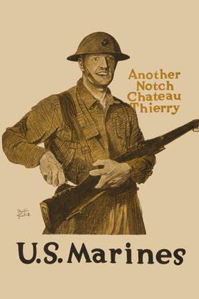 Another Notch, Chateau Thierry - US Marines 20x30 poster