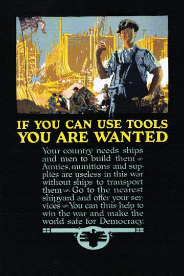 If you can use tools you are wanted 20x30 poster