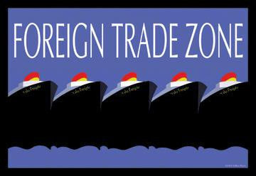 Foreign Trade Zone 20x30 poster