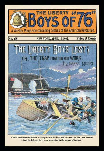 The Liberty Boys of 76: The Liberty Boys Lost 20x30 poster