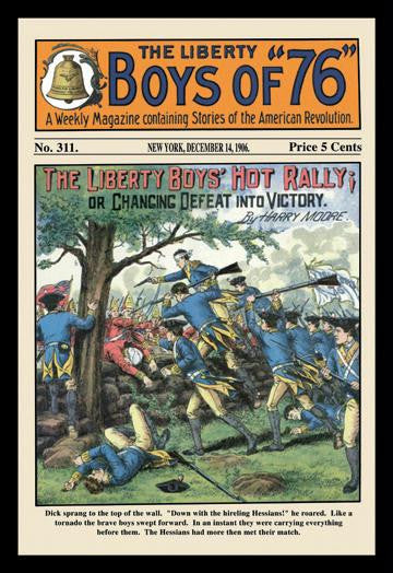 The Liberty Boys of 76: The Liberty Boys Hot Rally 20x30 poster