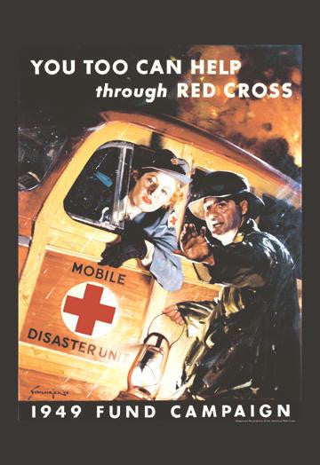 You Too Can Help Through Red Cross 20x30 poster