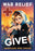 War Relief, Give! 20x30 poster