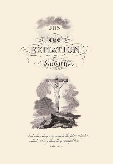 The Expiation on Calvary 20x30 poster