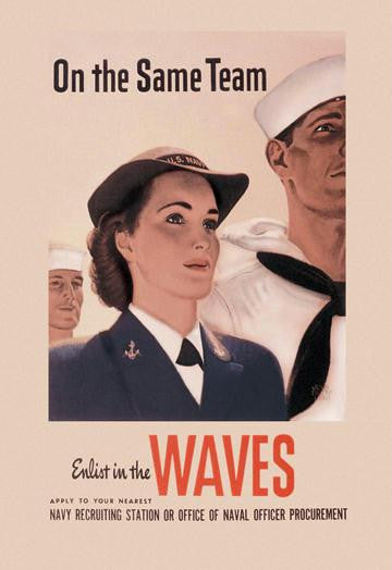 On the Same Team: Enlist in the Waves 20x30 poster