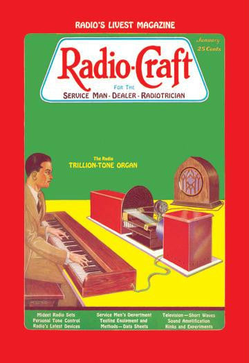 Radio Craft: The Radio Trillion-Tone Organ 20x30 poster