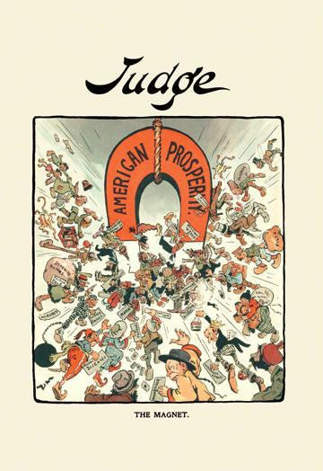 Judge: The Magnet - American Prosperity 20x30 poster