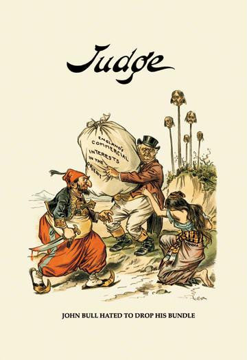 Judge: John Bull Hated to Drop His Bundle 20x30 poster