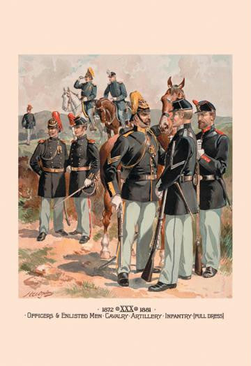 Officers & Enlisted Men, Cavalry, Artillery, Infantry (Full Dress) 20x30 poster