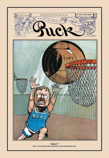 Puck Magazine: Goal!; Just a Little Basketball Practice at the White House Gym. 20x30 poster