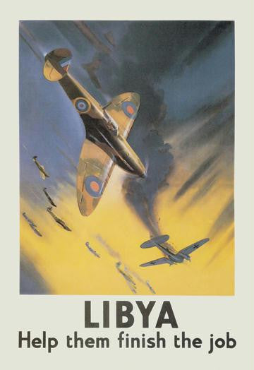 Libya: Help them Finish the Job 20x30 poster